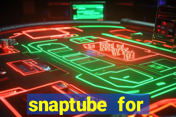 snaptube for windows 7